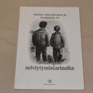 Vanhaa Valkeakoskea ja koskilaisia VI Sota-ajan selviytymistarinoita